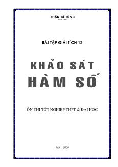 Bài tập Giải tích 12 (Khảo sát hàm số) - Ôn thi tốt nghiệp THPT và Đại học