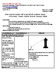 Giáo án Hình học lớp 9 tuần 8 tiết 15: Ứng dụng thực tế các tỉ số lượng giác của góc nhọn thực hành ngoài trời