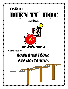 Bìa Vật lý 11 - Chương V - Dòng điện trong các môi trường