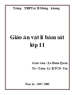 Giáo án Vật lí bám sát lớp 11 - Trường THPTsố II Mường Khương