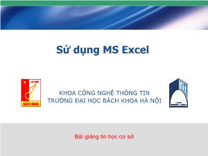 Bài giảng Tin học cơ sở - Sử dụng MS Excel