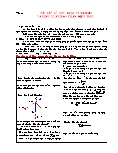 Giáo án Tự chọn Vật lí 11 - Bài tập về định luật coulomb và định luật bảo toàn điện tích