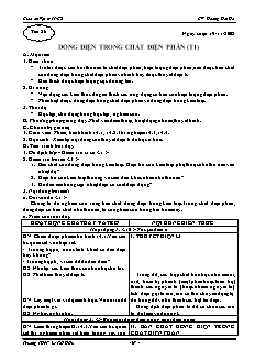 Giáo án Vật lý 11 CB - GV: Hoàng Hải Hà - Tiết 26 - Dòng điện trong chất điện phân (t1)