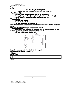 Giáo án Vật lý 11 KHTN - Báo cáo thực hành vật lý khảo sát đặc tính chỉnh lưu của điốt bán dẫn