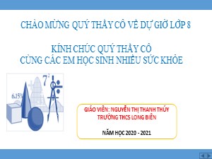 Bài giảng Hình học Lớp 8 - Bài 11: Hình thoi - Năm học 2020-2021 - Nguyễn Thị Thanh Thúy