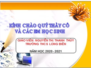 Bài giảng Hình học Lớp 8 - Chương 1, Bài 7: Hình bình hành- Năm học 2020-2021 - Nguyễn Thị Thanh Thúy