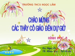 Bài giảng Hình học Lớp 8 - Tiết 20: Hình thoi - Năm học 2017-2018 - Nguyễn Thị Kim Diệu