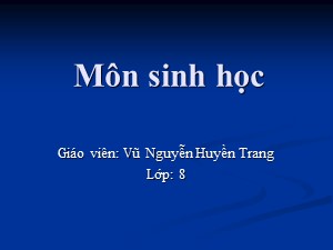 Bài giảng Sinh học Khối 8 - Bài 7: Bộ xương - Năm học 2020-2021 - Vũ Nguyễn Huyền Trang