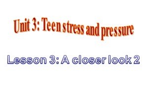 Bài giảng Tiếng anh Lớp 9 - Unit 3, Lesson 3: A Closer Look 2
