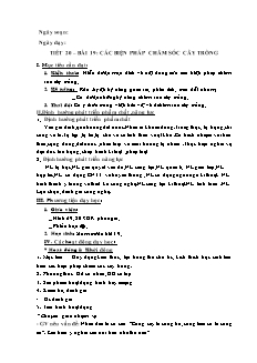 Giáo án Công nghệ Lớp 7 - Bài 19: Các biện pháp chăm sóc cây trồng - Năm học 2020-2021