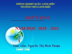 Giáo án Ngữ văn Lớp 8 - Bài 3: Văn bản Tức nước vỡ bờ - Năm học 2020-2021 - Nguyễn Thị Bích Thuận