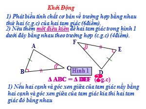 Bài giảng Hình học Khối 7 - Tiết 28: Trường hợp bằng nhau thứ ba của tam giác góc - cạnh - góc (g.c.g)