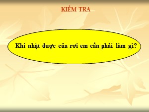 Bài giảng Đạo đức Khối 2 - Tuần 20: Trả lại của rơi (Tiết 2)