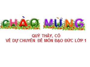 Bài giảng Đạo đức Lớp 1 - Tuần 28: Cảm ơn và xin lỗi - Năm học 2020-2021