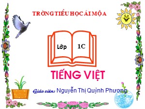 Bài giảng Học vần Lớp 1 - Bài 60: om-am (Tiết 2) - Nguyễn Thị Quỳnh Phương
