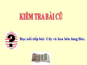 Bài giảng Tập đọc Lớp 2 - Tuần 32: Chuyện quả bầu - Năm học 2020-2021 - Trường Tiểu học Ái Mộ A