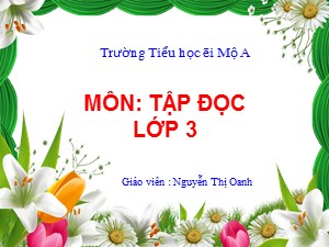 Bài giảng Tập đọc Lớp 3 - Tuần 26: Rước đèn ông sao - Nguyễn Thị Oanh