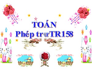 Bài giảng Toán Lớp 1 - Tuần 30: Phép trừ trong phạm vi 100 - Năm học 2020-2021 - Trường Tiểu học Ái Mộ A