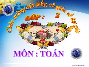 Bài giảng Toán Lớp 2 - Tuần 1: Ôn tập các số đến 100 (Tiếp theo) - Trường Tiểu học Ái Mộ B