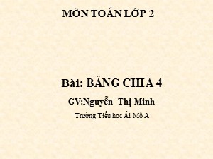 Bài giảng Toán Lớp 2 - Tuần 24: Bảng chia 5 - Nguyễn Thị Minh