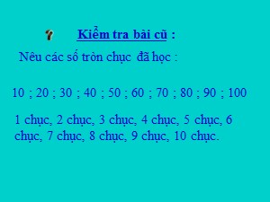 Bài giảng Toán Lớp 2 - Tuần 28: Đơn vị, chục, trăm, nghìn - Năm học 2020-2021 - Trường Tiểu học Ái Mộ A