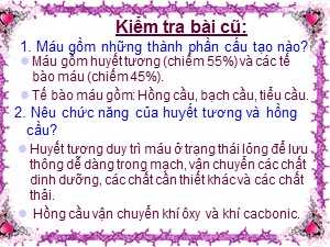 Bài giảng Sinh học Lớp 8 - Bài 14: Bạch cầu miễn dịch - Năm học 2016-2017