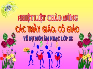 Bài giảng Âm nhạc Lớp 2 - Bài 9: Chú chim nhỏ dễ thương - Trần Thanh Tâm