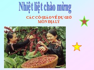 Bài giảng Địa lí Lớp 4 - Tuần 8: Hoạt động sản xuất của người dân Tây Nguyên