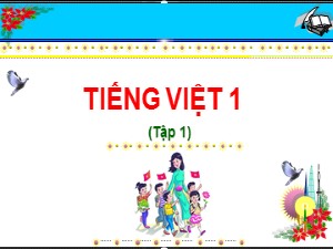 Bài giảng Học vần Lớp 1 - Bài 52: um-up - Năm học 2020-2021 - Trường Tiểu học Ái Mộ B