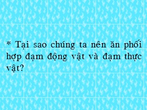 Bài giảng Khoa học Lớp 4 -Tuần 5: Sử dụng hợp lí các chất béo và muối ăn - Năm học 2017-2018