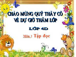 Bài giảng Tập đọc Lớp 4 - Tuần 3: Người ăn xin - Năm học 2017-2018 - Trường Tiểu học Đức Giang