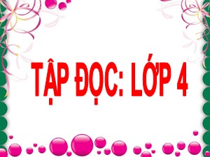 Bài giảng Tập đọc Lớp 4 - Tuần 5: Gà Trống và Cáo - Trường Tiểu học Ái Mộ B