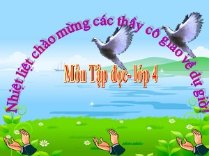 Bài giảng Tập đọc Lớp 4 - Tuần 7: Trung thu độc lập - Trường Tiểu học Ái Mộ B