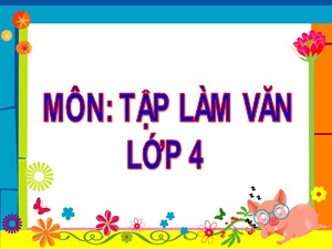 Bài giảng Tập làm văn Lớp 4 - Tuần 29: Cấu tạo bài văn miêu tả con vật - Trường Tiểu học Ái Mộ B