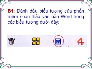 Bài giảng Tin học Lớp 4 - Chương 1, Bài 1: Những gì em đã biết - Năm học 2017-2018