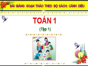 Bài giảng Toán Lớp 1 - Bài 19: Phép cộng trong phạm vi 10 - Năm học 2020-2021 - Trường Tiểu học Ái Mộ B