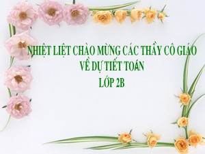 Bài giảng Toán Lớp 2 - Bài 45: Số tròn chục trừ đi một số - Chu Thị Thu Huyền