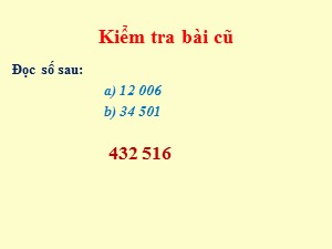 Bài giảng Toán Lớp 4 - Tuần 2: Các số có sáu chữ số - Năm học 2017-2018