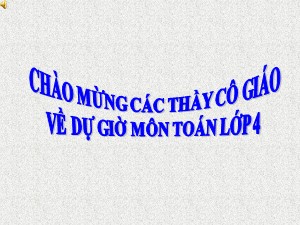 Bài giảng Toán Lớp 4 - Tuần 32: Ôn tập về phân số - Năm học 2020-2021 - Trường Tiểu học Ái Mộ B