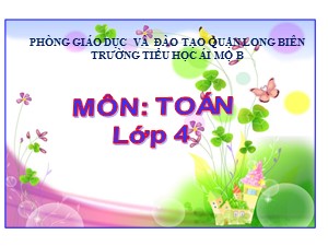 Bài giảng Toán Lớp 4 - Tuần 5: Biểu đồ - Năm học 2020-2021 - Trường Tiểu học Ái Mộ B