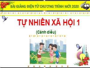 Bài giảng Tự nhiên và xã hội Lớp 1 - Bài 5: Trường học của em (Tiết 3) - Năm học 2020-2021 - Trường Tiểu học Ái Mộ B