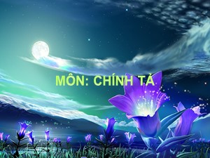 Bài giảng Chính tả Khối 4 - Tuần 7: Nhớ viết Gà Trống và Cáo