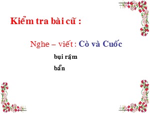 Bài giảng Chính tả Lớp 2 - Tuần 23: Bác sĩ Sói - Năm học 2019-2020