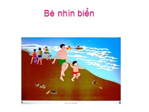 Bài giảng Chính tả Lớp 2 - Tuần 25: Bé nhìn biển - Năm học 2019-2020