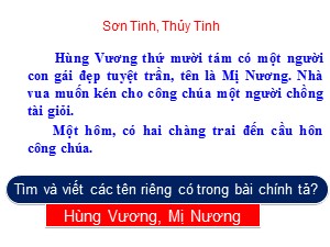 Bài giảng Chính tả Lớp 2 - Tuần 25: Sơn Tinh, Thủy Tinh - Năm học 2019-2020