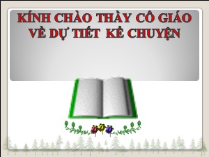 Bài giảng Kể chuyện Lớp 2 - Tuần 20: Ông mạnh thắng thần gió - Năm học 2019-2020