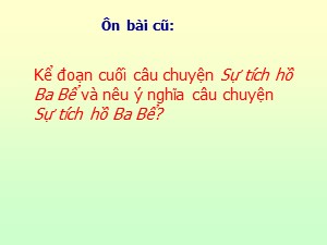 Bài giảng Kể chuyện Lớp 4 - Tuần 2: Nàng tiên Ốc