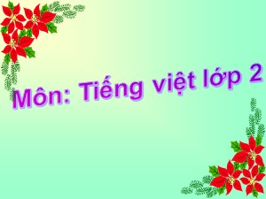 Bài giảng Luyện từ và câu Khối 2 - Tuần 16: Từ chỉ tính chất. Câu kiểu Ai thế nào? Từ ngữ về vật nuôi