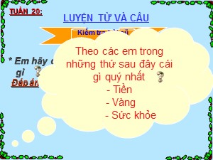 Bài giảng Luyện từ và câu Khối 4 - Tuần 20: Mở rộng vốn từ Sức khỏe - Năm học 2019-2020