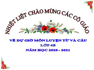 Bài giảng Luyện từ và câu Lớp 4 - Tuần 3: Từ đơn, từ phức - Năm học 2020-2021